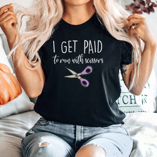 Paid to Run With Scissors T-Shirt