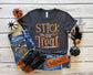 Stick or Treat T-Shirt