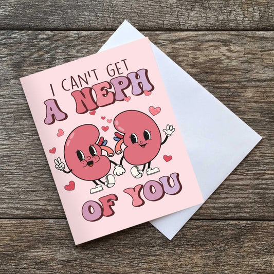 Can't Get A Neph Of You Greeting Card