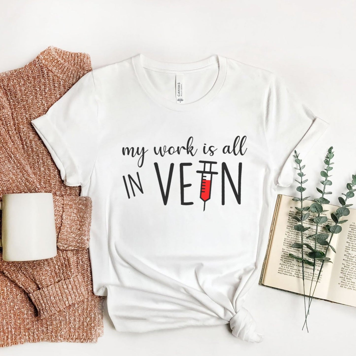 My Work Is All In Vein T-shirt