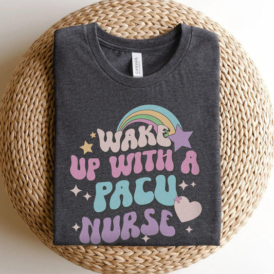 Retro Wake Up with a PACU Nurse T-Shirt