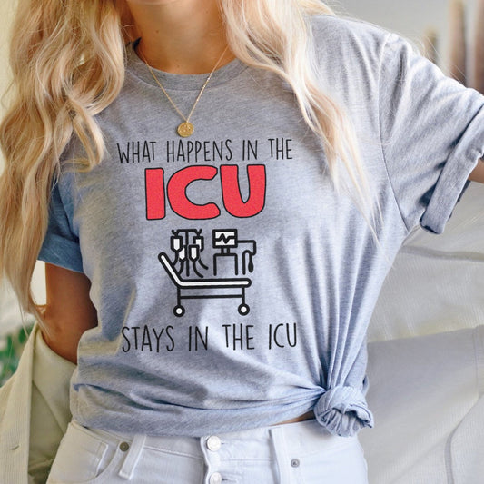 What Happens in the ICU T-Shirt