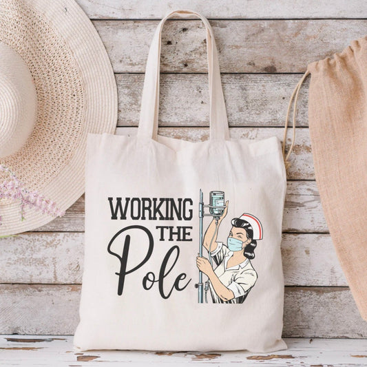 Working the (IV) Pole Tote Bag